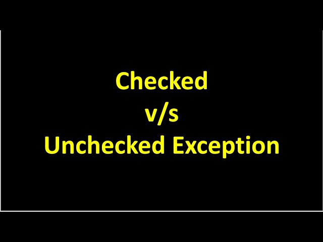 Difference Between Checked and unchecked exception | Interview Question