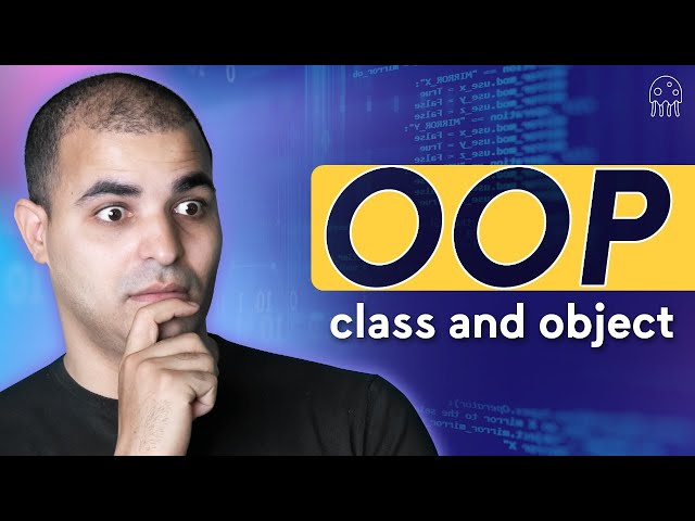 البرمجة كائنية التوجه خطوة بخطوة. OOP class and object: تعلم بايثون من الصفر للإحتراف