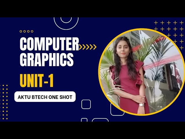 Unit-1 computer graphics oneshot🔥| btech| aktu #oneshot #unit1 #computergraphic #aktu #btech #cg