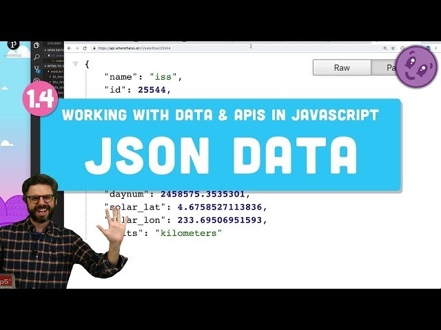 1.4: JSON - Working with Data and APIs in JavaScript