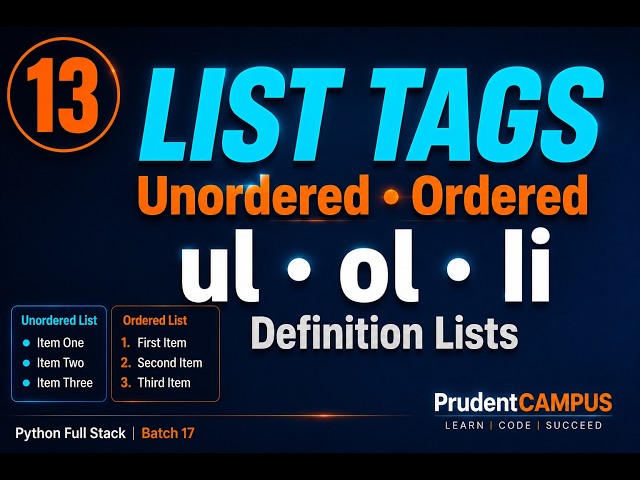 HTML Tutorial #13 | List Tags - ul, ol, li | Unordered & Ordered Lists | Batch 17
