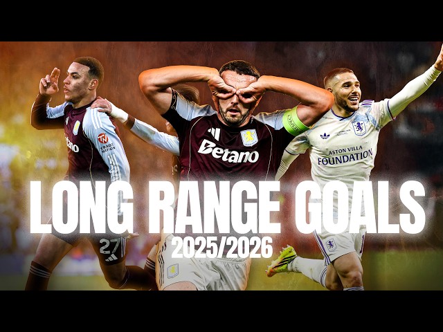 Aston Villa's LONG-RANGE GOALS 🚀 | Every Goal From Outside the Box 2025/26
