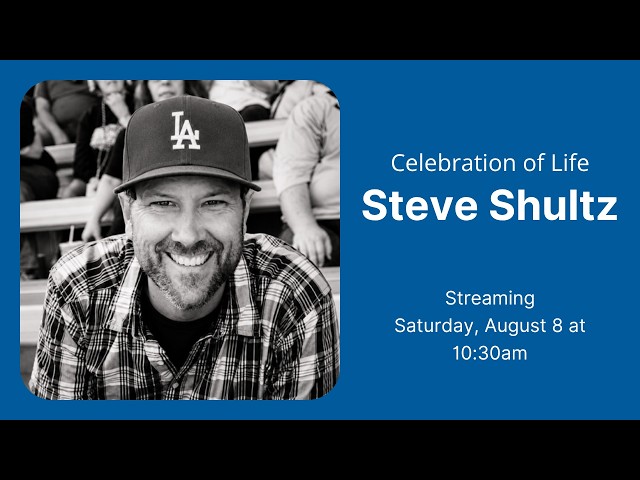 Celebration of Life: Steve Shultz