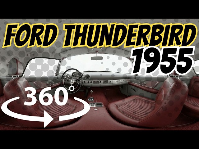 1955 Ford Thunderbird Interior Details | Immersive 360 VR