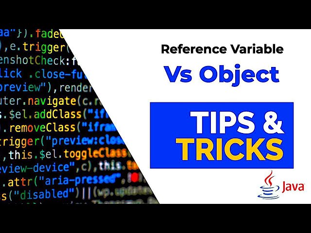 Difference Between Reference Variable And Object | Java Tips And Tricks
