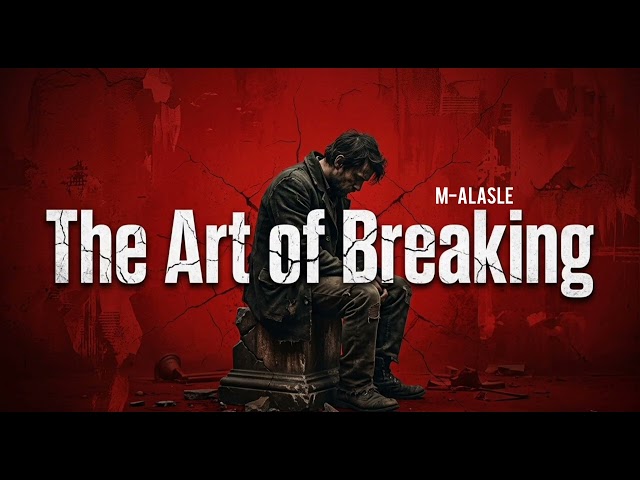 The Art of Breaking 2026 | M-alasle