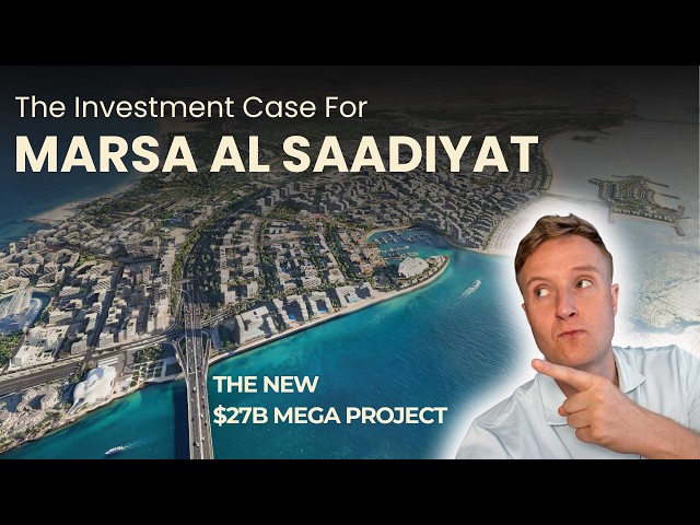 Marsa Al Saadiyat Investment Case: The Final Masterplan on Saadiyat Island