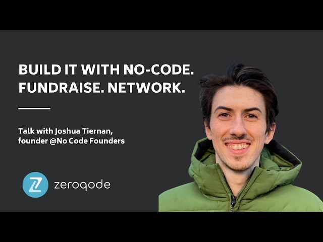 Build it with No-Code. Fundraise. Network