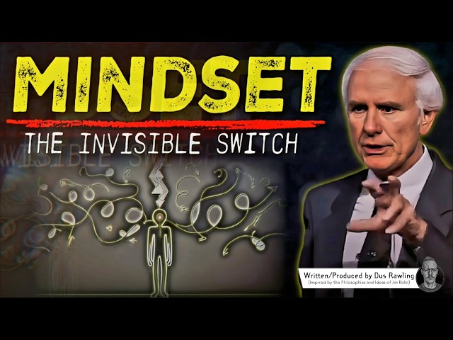 Mindset: The Invisible Switch