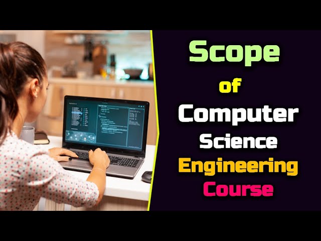 Scope of Computer Science Engineering – [Hindi] – Quick Support