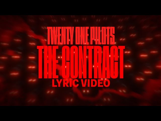 Twenty One Pilots ||| The Contract ||| Lyric Video