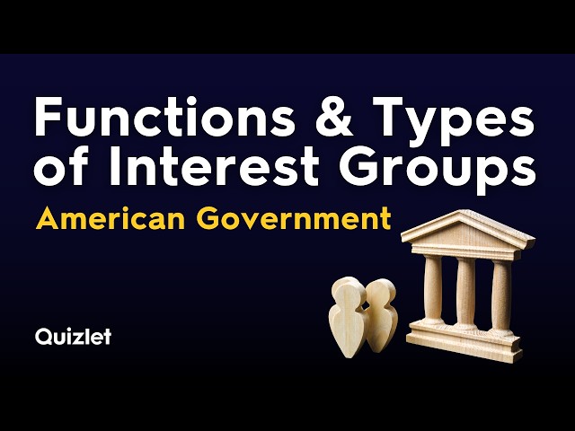 Functions and Types of Interest Groups | American Government Explained