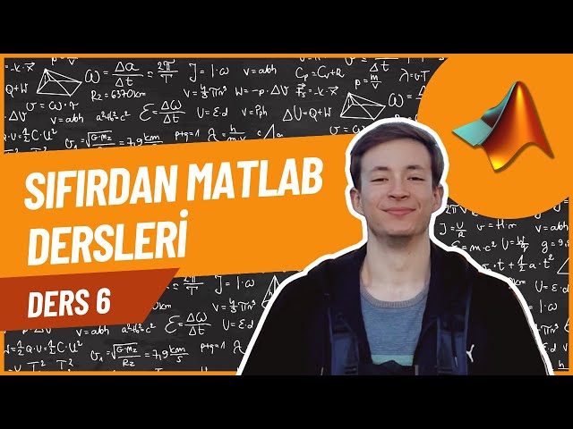 MATLAB DERSLERİ | MATLAB FOR WHILE DÖNGÜLERİ | MATLAB LOOPS