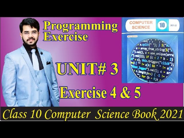 Programming Exercise 4 , 5 chapter 03 | 10th computer book 2021 chapter 3