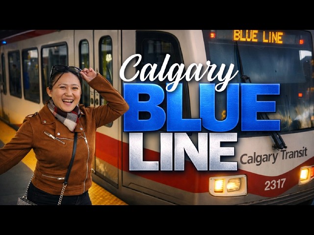 Travel by Train - Calgary C-TRAIN: BLUE LINE Exploration!