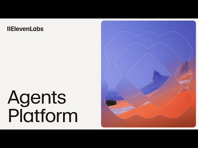 Introducing ElevenLabs Conversational Agents
