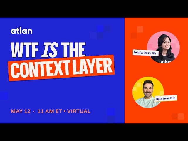 WTF Is the Context Layer? | Ep.01 — Defining the Context Layer with Prukalpa Sankar