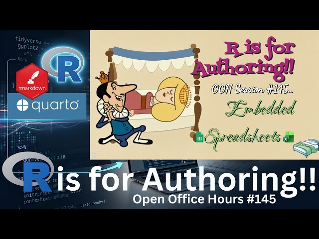 R for Authoring Open Office Hours #145 - Embedded Spreadsheets!!