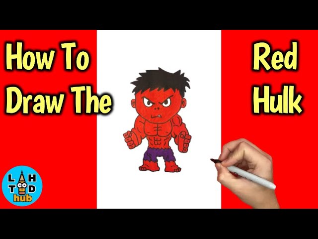 How To Draw The Red Hulk!
