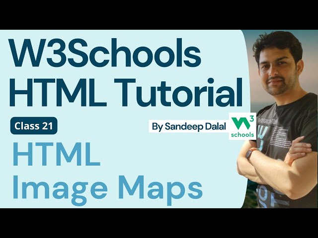 W3Schools • W3Schools HTML • W3Schools HTML Tutorial • Class 021 • W3Schools HTML Image Maps