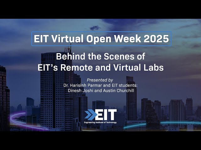 Behind the Scenes of EIT’s Remote and Virtual Labs | EIT Virtual Open Week   (September)