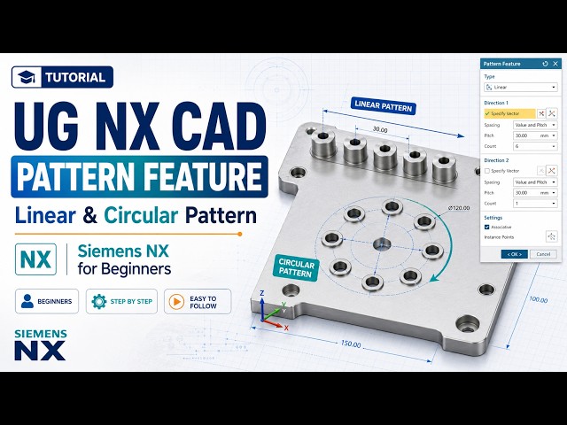 UG NX CAD Pattern Feature Tutorial | Linear & Circular Pattern Explained | Siemens NX for Beginners