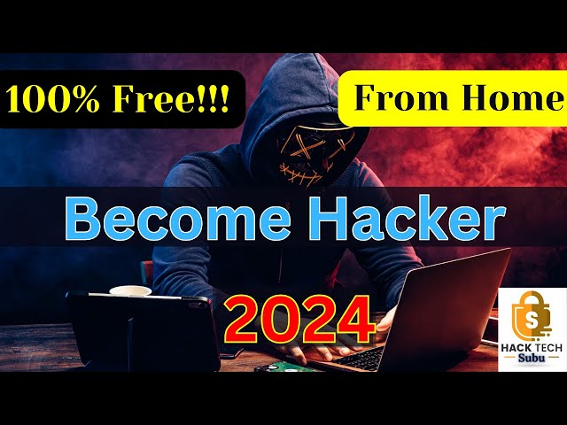 How to be a Hacker for Free 2024 | Learn Ethical Hacking from Home 2024 | HackTech Subu