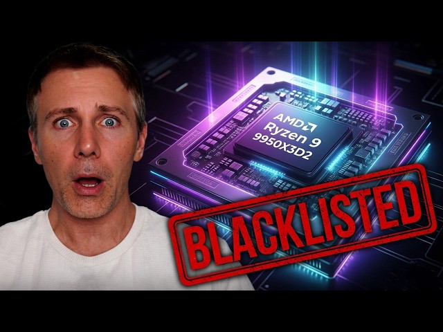 Ryzen 9950X3D2 "Review" – And Why I Got "Blacklisted"