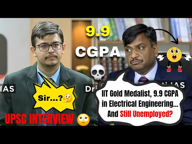 IIT Gold Medalist with 9.9 CGPA 💀 in Electrical Engineering.. And Still Unemployed? | UPSC Interview
