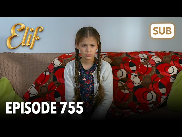 Elif Episode 755 | English Subtitle