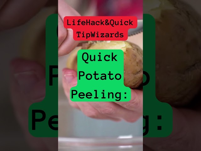 Potato Whiz: Quick Potato Peeling Tricks  #howto #kitchentips #creativesolutions