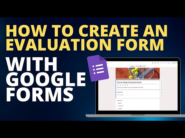 Create an evaluation form in Google Forms for Skill Assessment