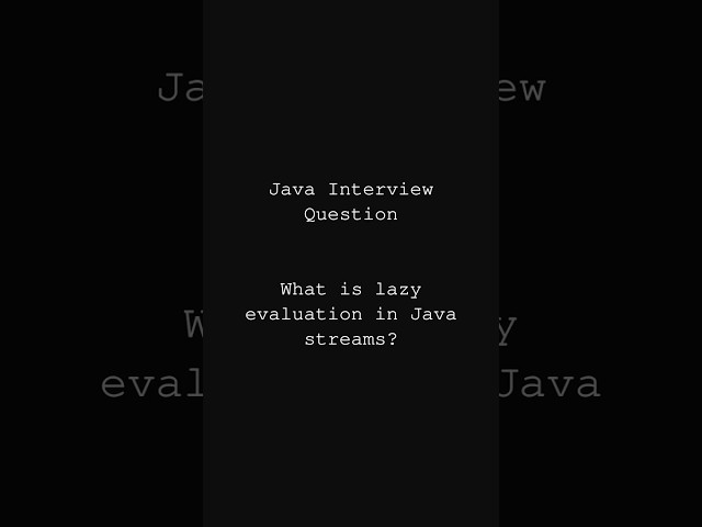 What is lazy evaluation in Java 8 Streams | Java interview questions #java #codinginterview #codes