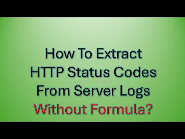 How to extract HTTP Status Codes From Server Logs?