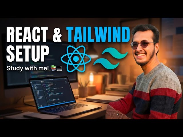 React & Tailwind Setup from ZERO🔥|No Confusion, No Errors⚛️Perfect for Beginners💻🚀#ReactJS