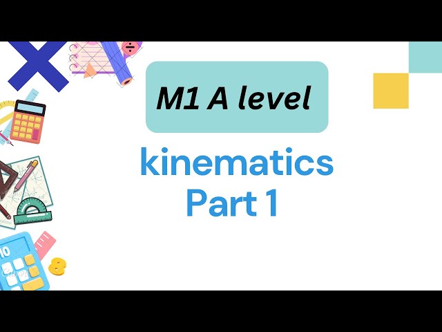Kinematic M1. (Part 1)#kinematics #physics #maths #mathhelp #math #mathbasics #math solution