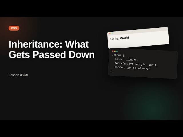 Inheritance: What Gets Passed Down | CSS Tutorial for Beginners