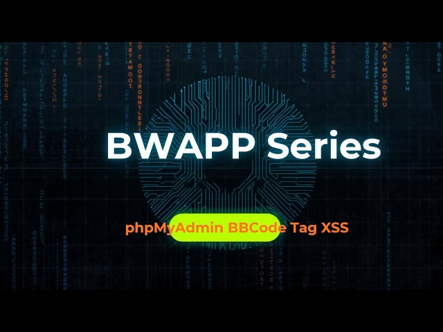 bWAPP Tutorial for Beginners (2026) | phpMyAdmin BBCode Tag XSS Walkthrough