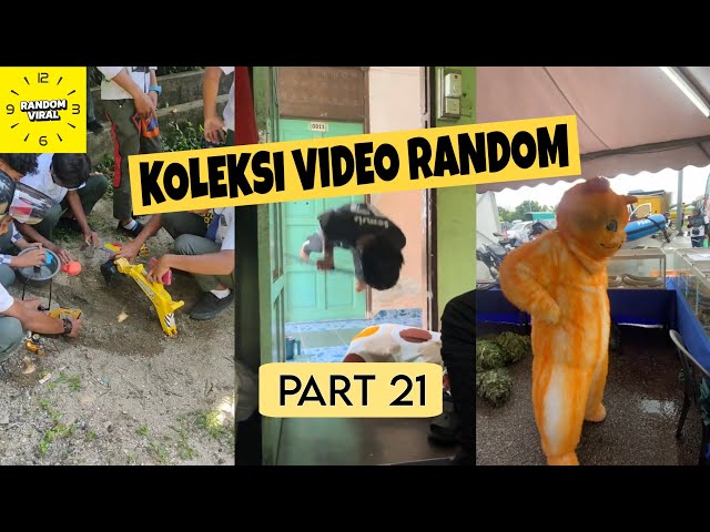 KOLEKSI VIDEO RANDOM PART 21