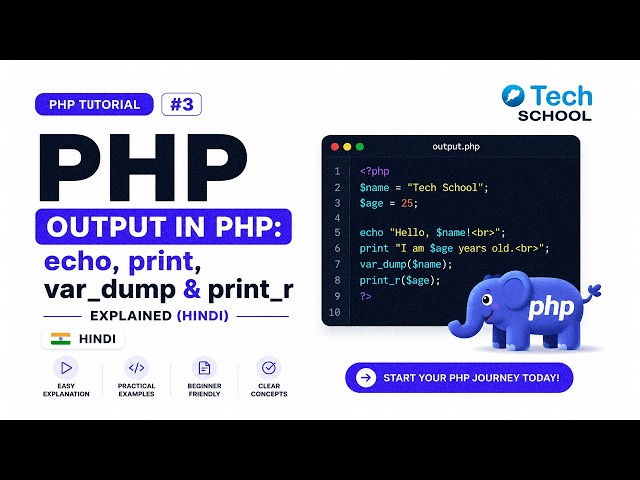 PHP Tutorial #3 | Output in PHP: echo, print, var_dump and print_r (Hindi)