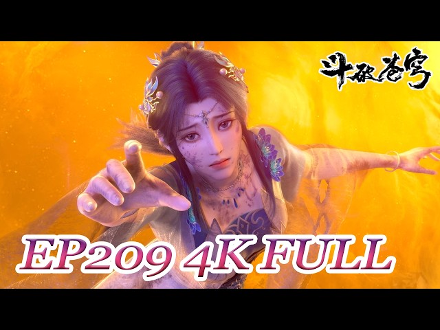 【4K Full】MULTI SUB -【Battle Through the Heavens】 EN | EP209 FULL | Chinese Animation