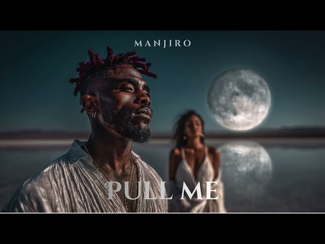 MANJIRO - Pull Me  (Afro House Official Audio)