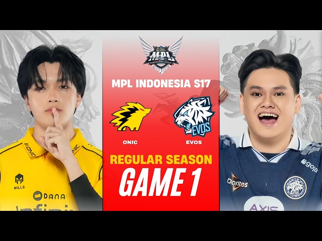 [GAME 1] ONIC ID vs EVOS ESPORTS MPL ID S17 REGULAR SEASON | ONIC vs EVOS