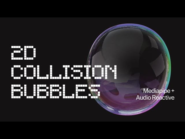 Bubble collision using #mediapipe | TouchDesigner