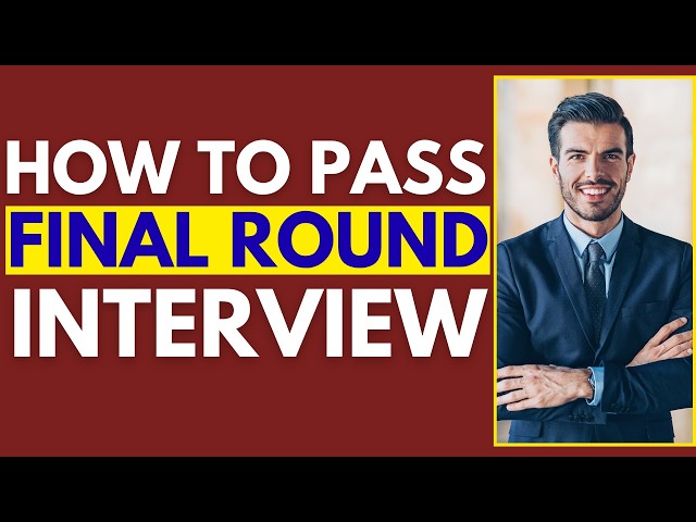 How to Pass a Final Round Interview | Top 30 Questions and Answers + Mistakes to Avoid