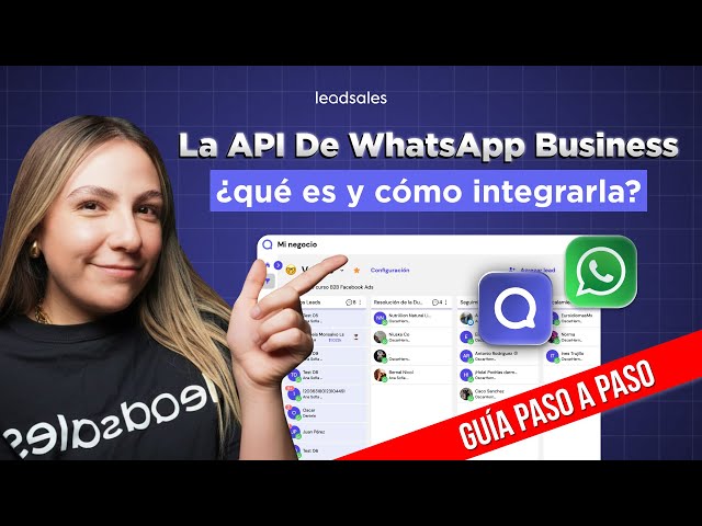 API de WhatsApp Business: Qué es y Cómo Integrarla en tu Empresa | Guía completa (2024)