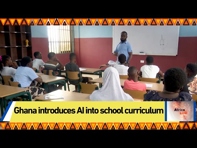 Ghana introduces AI into school curriculum
