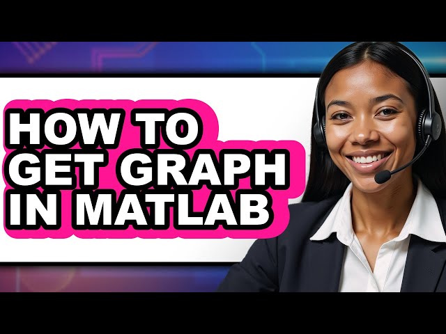 How to Get Graph in Matlab (updated)