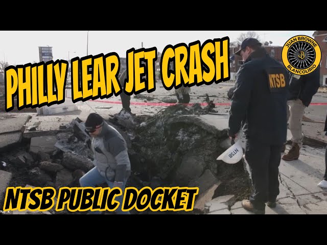 NTSB Docket Philly Lear Jet Crash from Jan 2025