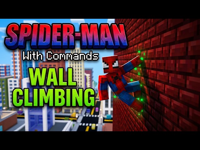 Wall Climbing: Spider-Man with Commands! (Minecraft Bedrock Tutorial)